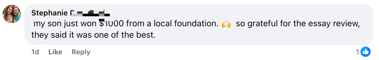 Facebook testimonial from Stephanie — son won $1,000 from a local foundation after the essay review