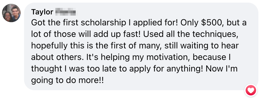 Community post from Taylor: got the first scholarship applied for — $500, using the techniques