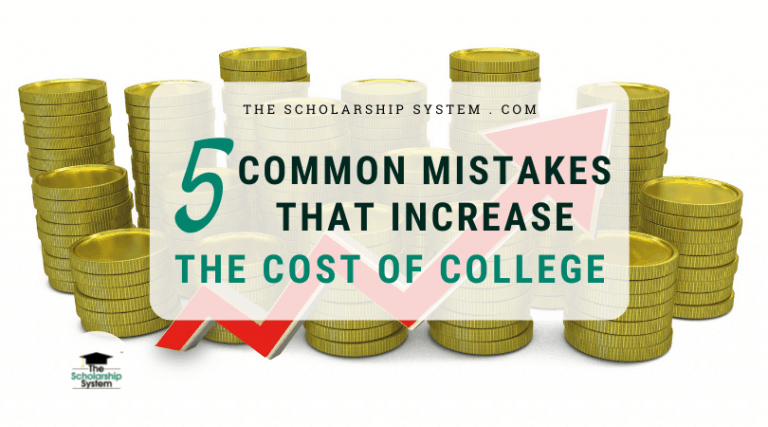 5 Common Mistakes that Increase the Cost of College (1)