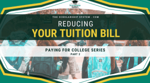 Paying for College Part 2: Reducing Your Tuition Bill (continued)