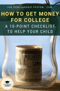 How to Get Money For College: 10-Point Checklist
