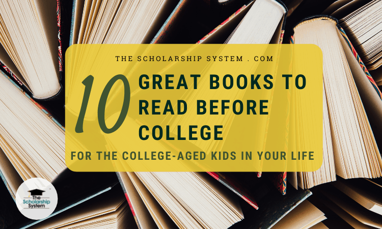 10 Great Books to Read Before College for the College-Aged Kids in Your ...