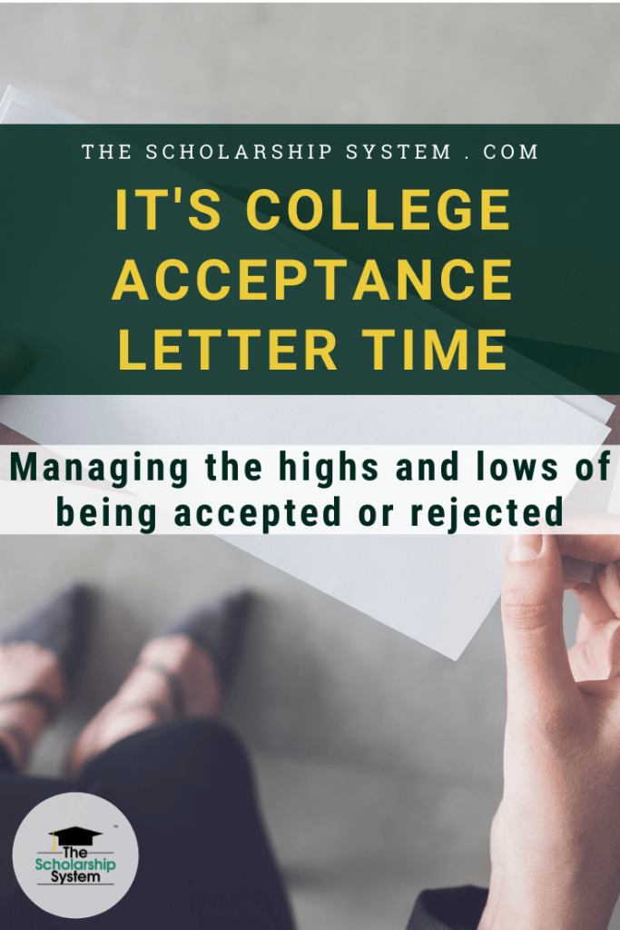 It's College Acceptance Letter Time Managing the Highs & Lows of Being Accepted or Rejected