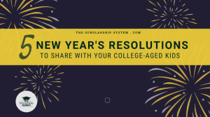 5 New Year’s Resolutions to Share with Your College-Aged Kids