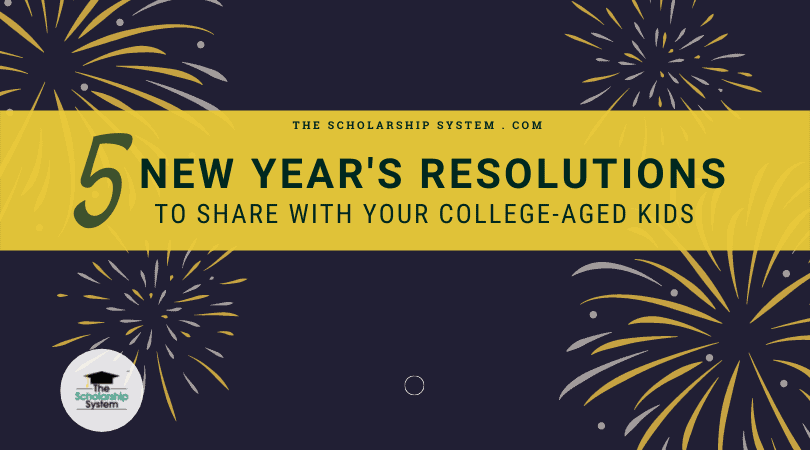 5 New Year's Resolutions to Share with Your College-Aged Kids - The ...