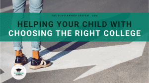 Helping Your Child With Choosing the Right College
