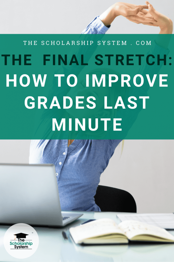Worried about grades? Before you assume nothing can be done, here are a few tips on how to improve grades last minute.