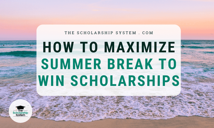 How to Maximize Summer Break