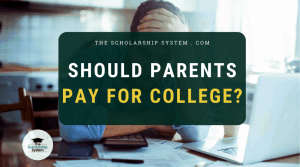 Should Parents Pay for College?