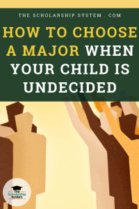 How to Choose a Major When Your Child is Undecided