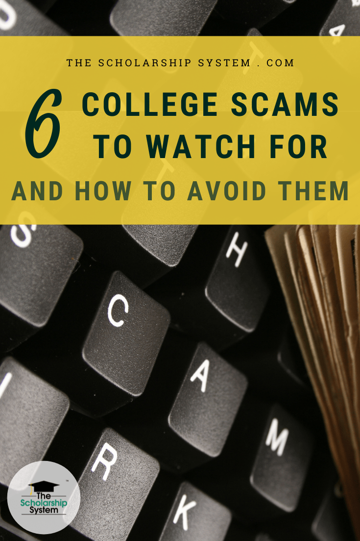 6 College Scams To Watch For And How To Avoid Them | The Scholarship System