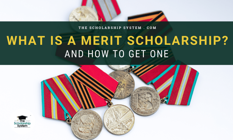 What is a Merit Scholarship