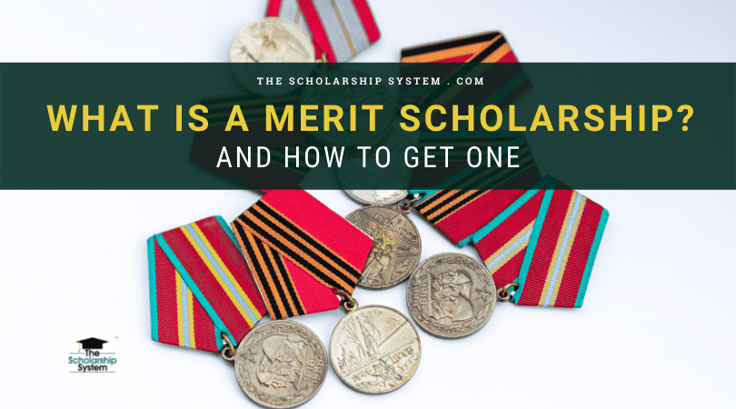 What Is A Merit Based College Scholarship