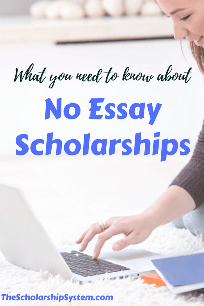 What to Do with No Essay Scholarships The Scholarship System
