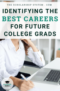 Identifying the Best Careers for Future College Grads