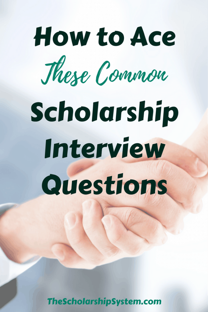 How To Ace These Common Scholarship Interview Questions | The ...