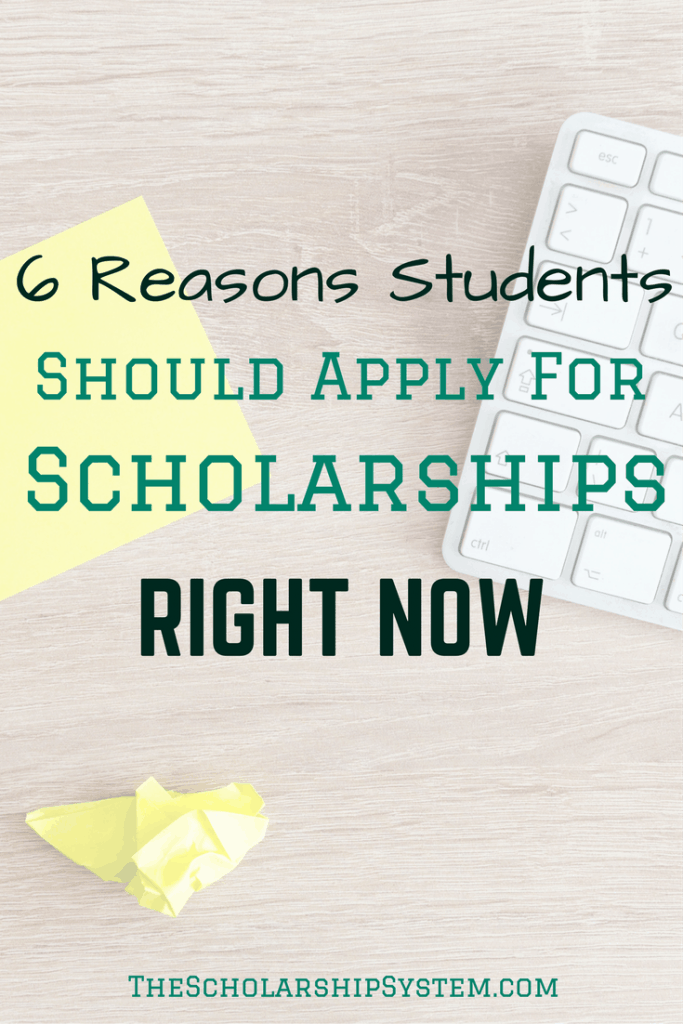 6 Reasons Students Should Apply for Scholarships Right Now The