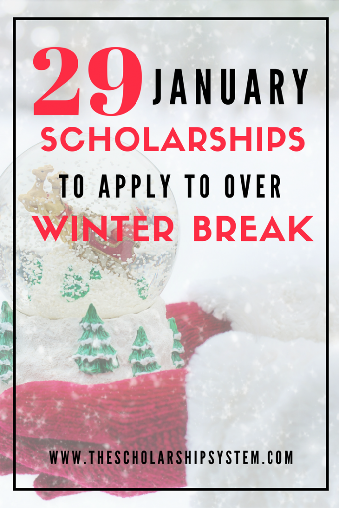 over money to winter break make how Scholarships Break Winter January Apply 29 To Over To