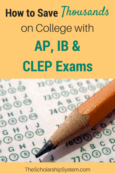 How To Save Thousands On College With AP, IB & CLEP Exams | The ...