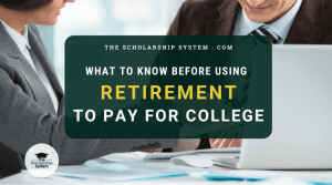 What to Know Before Using Retirement to Pay for College