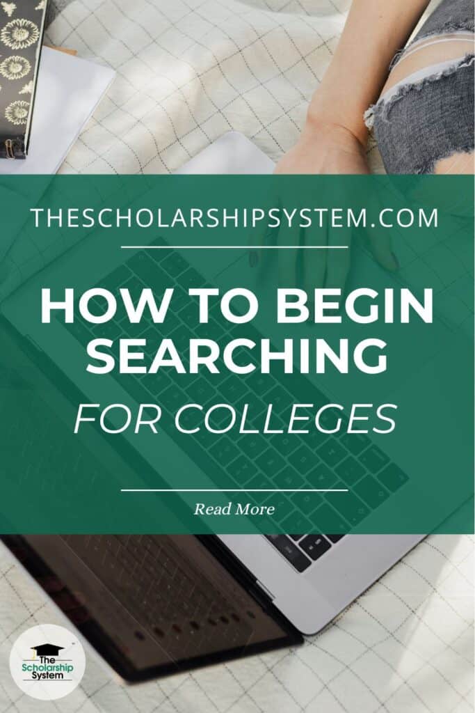 How to Begin Searching for Colleges