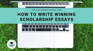 How to Write Winning Scholarship Essays