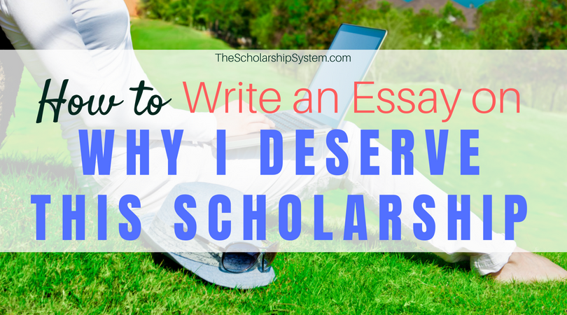 how to write why you deserve the scholarship essay - how to write an sat essay step by step