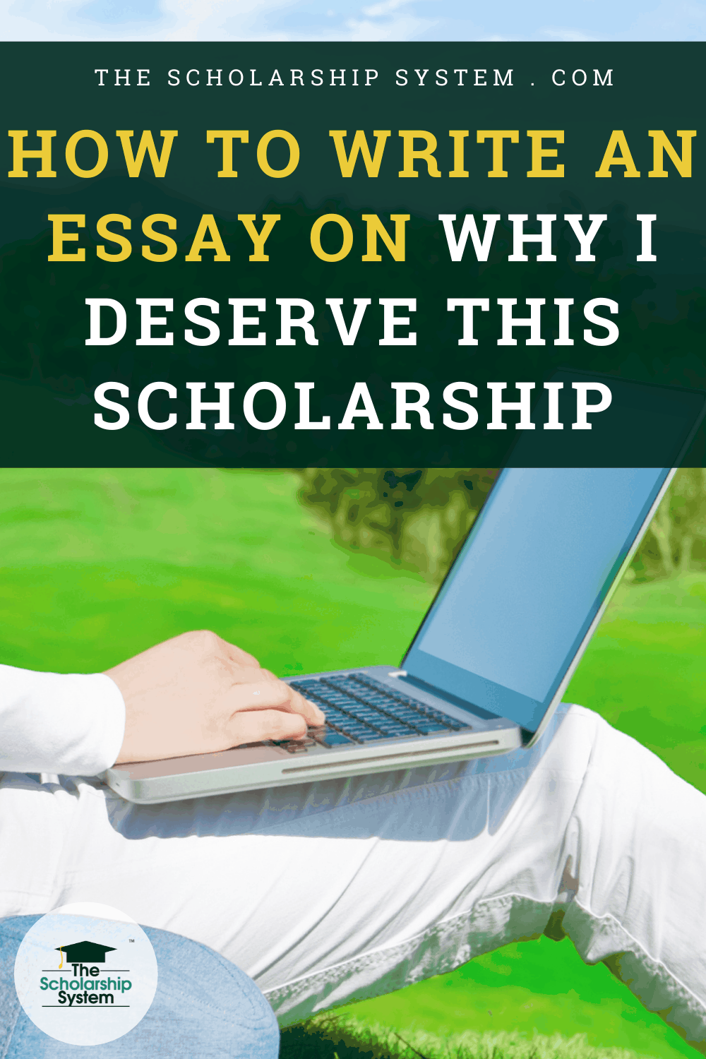 essay explaining why you deserve a scholarship