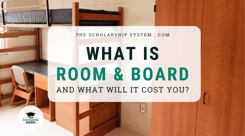 What is Room and Board & What Will It Cost You? | The Scholarship ...