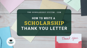 How to Write a Scholarship Thank You Letter (Plus a Template)