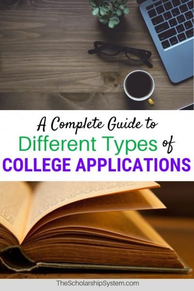 A Complete Guide to the Different Types of College Applications - The ...