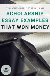 Scholarship Essay Examples That Won Money