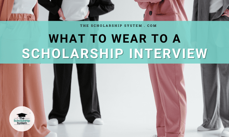 What to Wear to a Scholarship Interview