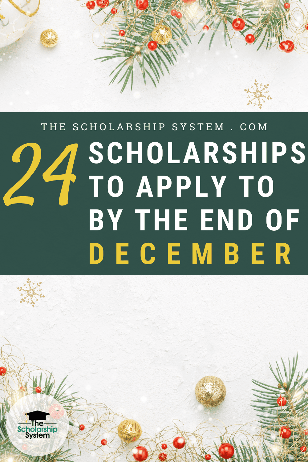 24 Scholarships To Apply To By The End Of December The Scholarship System