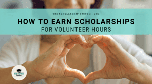 How to Earn Scholarships for Volunteer Hours