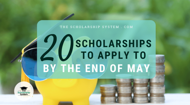 20 Scholarships To Apply To By The End of May