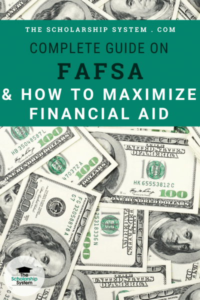 Complete Step-by-Step Guide On FAFSA & How To Get The Most Financial ...