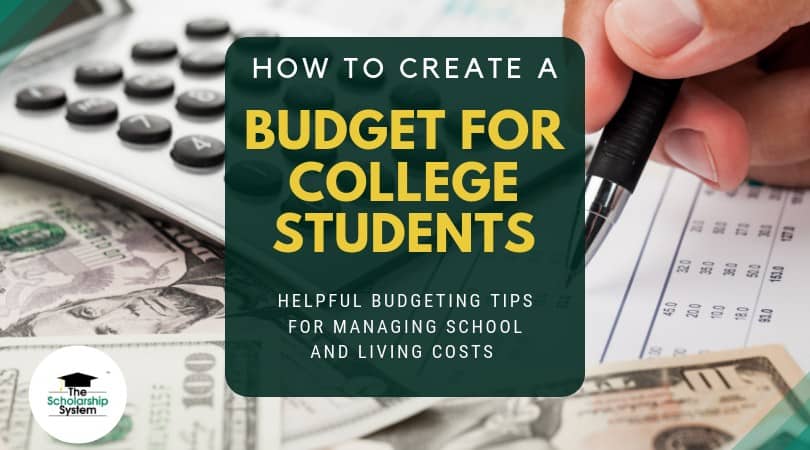 how-to-create-a-budget-for-college-students-the-scholarship-system