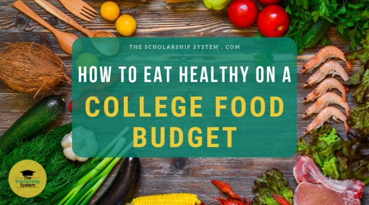 Having a budget in college is essential if you want to make ends meet. Here's how you can eat healthy on a college food budget.