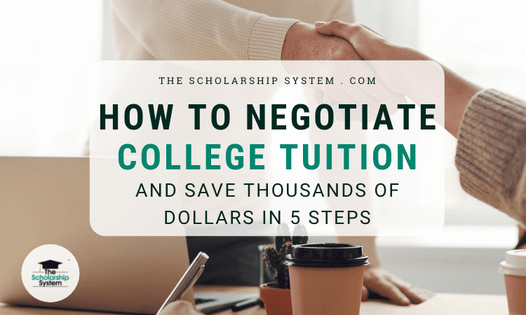 How to Negotiate College Tuition and Save Thousands of Dollars in 5 Steps