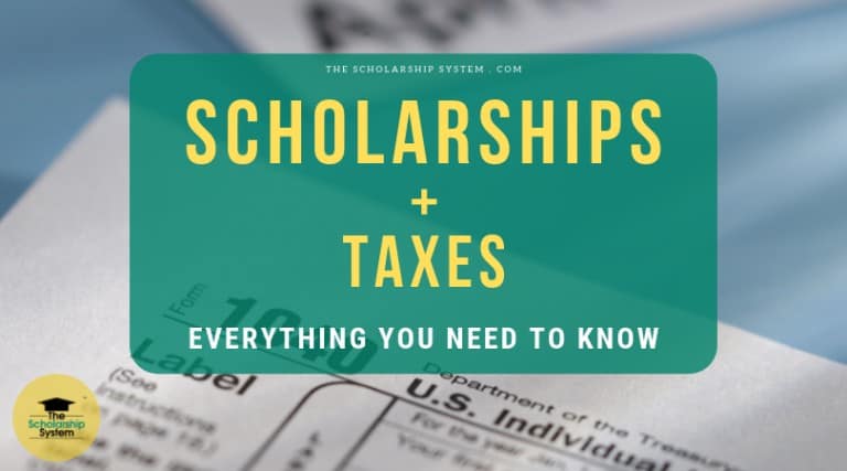 scholarships-taxes-everything-you-need-to-know-the-scholarship-system