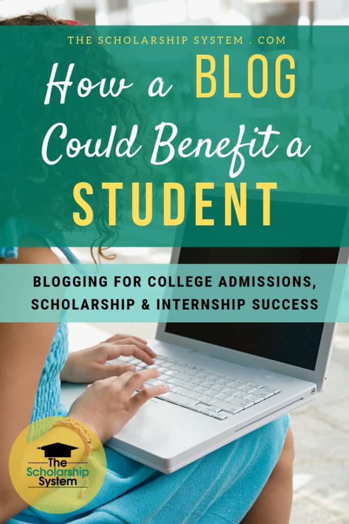 Having a blog can be surprisingly beneficial to students. Here's a look at how a blog can help with scholarships, college admission, and internships.