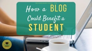 How a Blog Could Benefit a Student