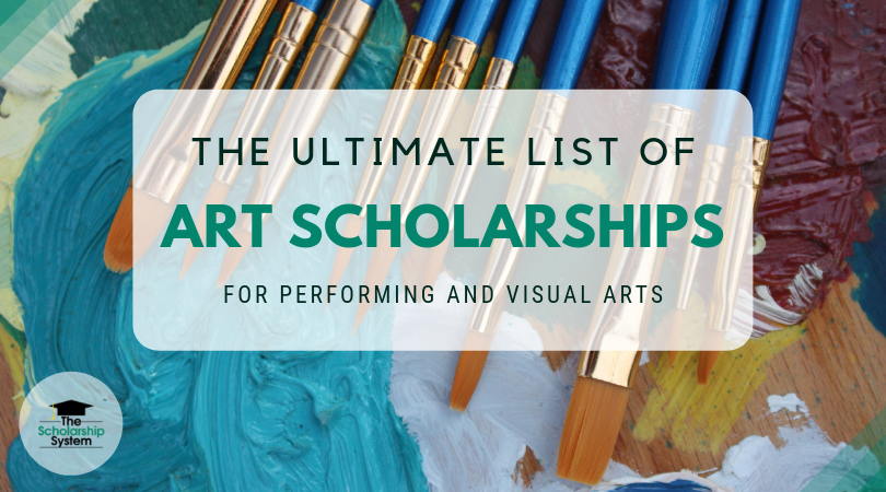 The Ultimate List Of Art Scholarships For Performing And Visual Art ...