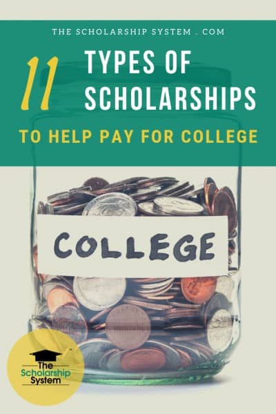 11 Types Of Scholarships To Help Pay For College - The Scholarship System