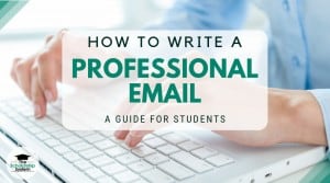 How to Write a Professional Email – A Guide for Students