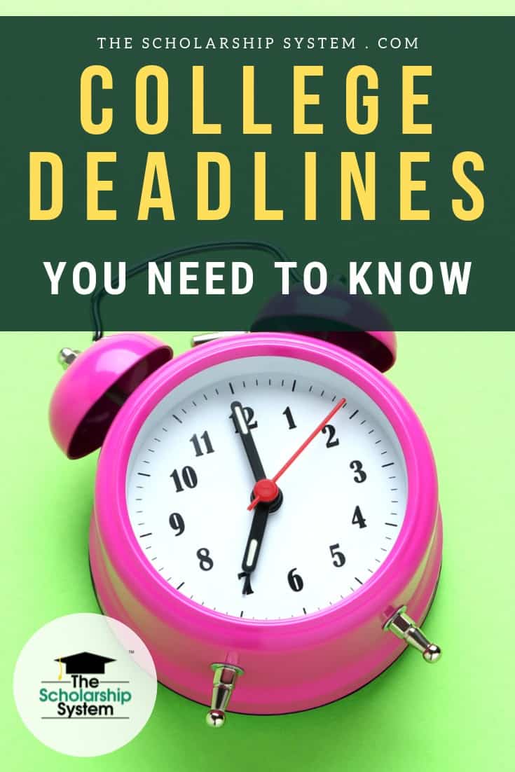 College Deadlines You Need to Know The Scholarship System