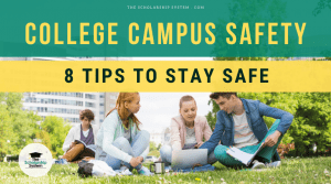College Campus Safety – 8 Tips to Stay Safe