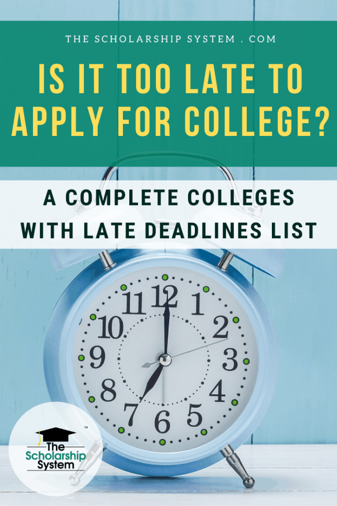 Is it too late to apply to college? That’s a common question. If you're wondering if there's still time, there is. Here are some colleges with late deadlines.