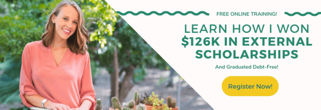 Learn how I won $126k in external scholarships by registering for my webinar.